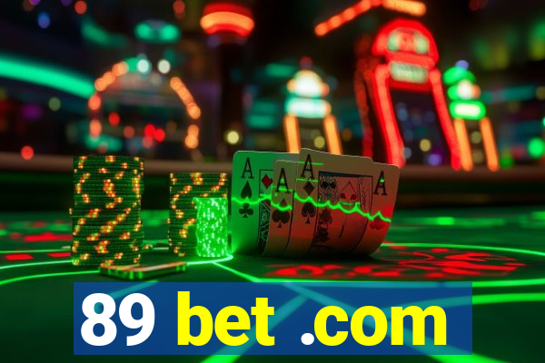 89 bet .com